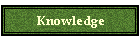 Knowledge